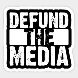 Defund The Media Sticker